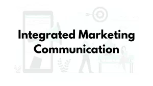 Integrated Marketing Communication Adalah